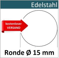 Edelstahl Ronde &Oslash;15mm 8151 ER15/0/1,0mm Versand...