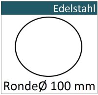 Edelstahl Ronde &Oslash;100mm 9003 ER100/0/1,0mm...
